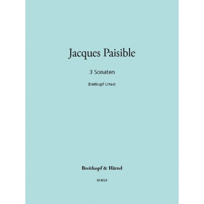 PAISIBLE JACQUES - DREI SONATEN - RECORDER, BASSO CONTINUO