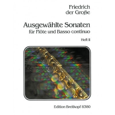  Friedrich Der Grosse - Ausgewahlte Sonaten, Heft 2 - Flute, Piano