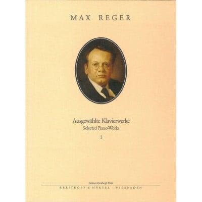  Reger Max - Ausgewahlte Klavierwerke Bd. 1