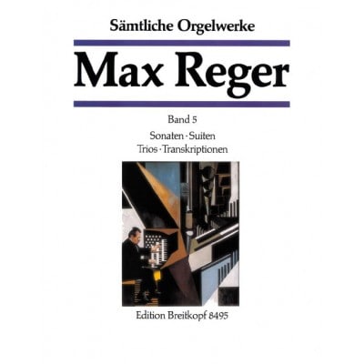 EDITION BREITKOPF REGER - COMPLETE ORGAN WORKS IN 7 VOLUMES - ORGUE