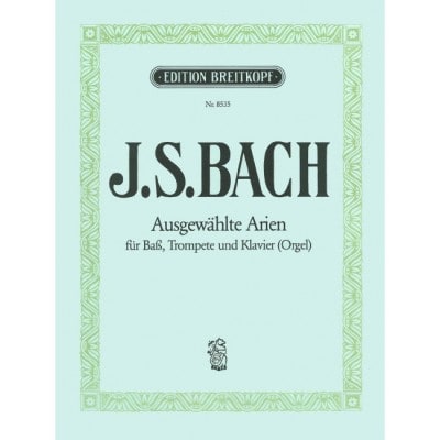  Bach Johann Sebastian - Ausgewahlte Arien Aus Kantaten - Baritone, Trumpet, Piano