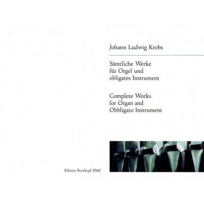 KREBS - COMPLETE WORKS FOR ORGAN AND OBBLIGATO INSTRUMENT