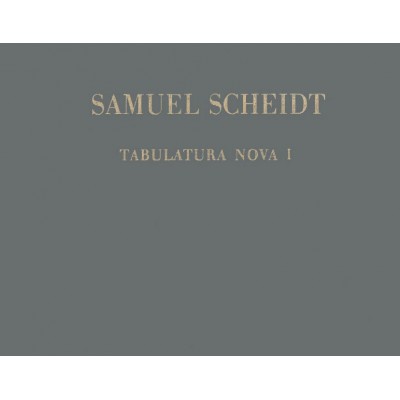 SCHEIDT S. - TABULATURA NOVA, TEIL 1
