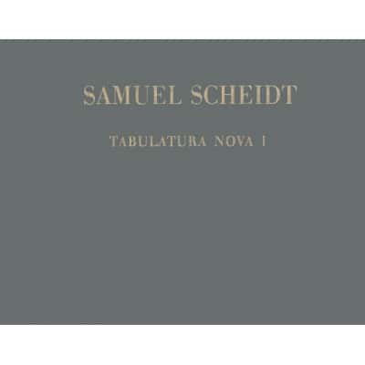 EDITION BREITKOPF SCHEIDT S. - TABULATURA NOVA, TEIL 1