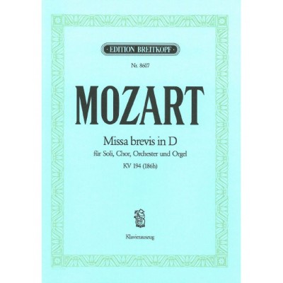 EDITION BREITKOPF Mozart - Missa Brevis In D Major K. 194 (186H) KV 194 (186H)