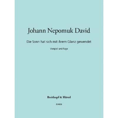 DAVID JOHANN NEPOMUK - DIE SONN HAT SICH MIT IHREM - ORGAN