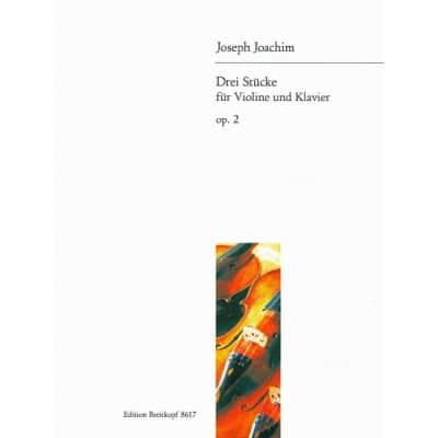 JOACHIM JOSEPH - DREI STUCKE OP. 2 - VIOLIN, PIANO