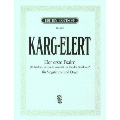 EDITION BREITKOPF KARG-ELERT - PSALM 1
