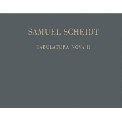 SCHEIDT S. - TABULATURA NOVA, TEIL 2