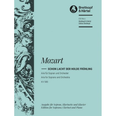 EDITION BREITKOPF Mozart - Schon Lacht Der Holde Fruehling K. 580 KV 580