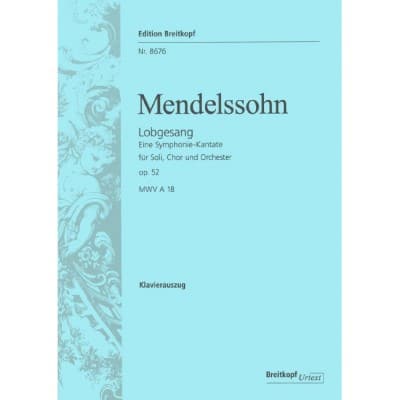  Mendelssohn-bartholdy F. - Lobgesang Op. 52 B-dur - Piano