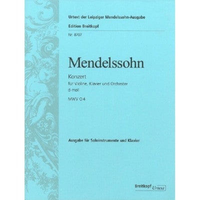 MENDELSSOHN BARTHOLDY - CONCERTO IN D MINOR MWV O 4 MWV O 4