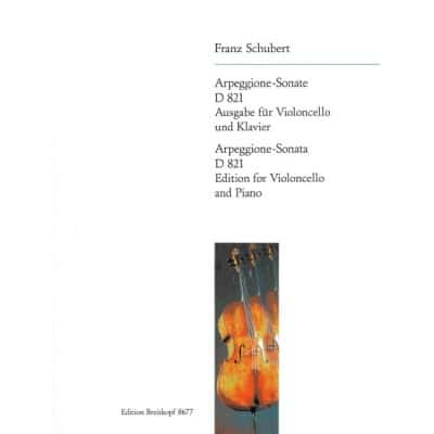  Schubert F. - Sonate Arpeggione En La Mineur D 821 - Violoncelle, Piano