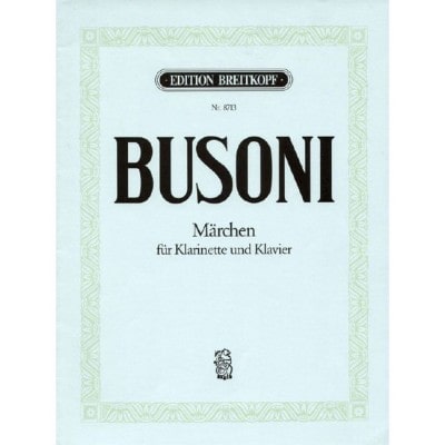  Busoni Ferruccio - Marchen - Clarinet, Piano