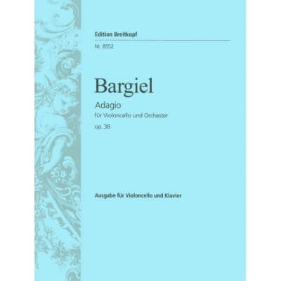 BARGIEL WOLDEMAR - ADAGIO OP. 38 - CELLO, ORCHESTRA