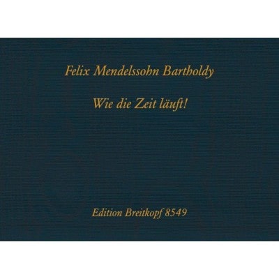  Mendelssohn-bartholdy F. - Wie Die Zeit Lauft! - Piano