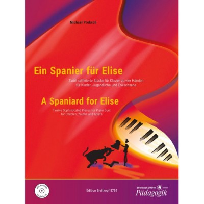 PROKSCH MICHAEL - EIN SPANIER FUR ELISE + CD - PIANO 4 HANDS