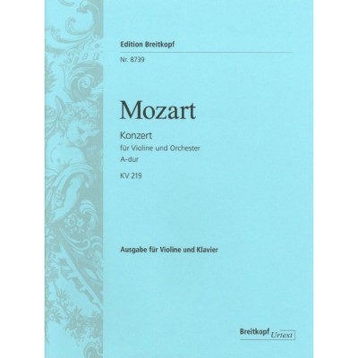 EDITION BREITKOPF Mozart - Violin Concerto [no. 5] In A Major K. 219 KV 219 - Violon et Piano