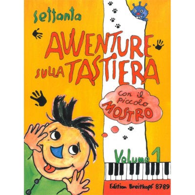 70 AVVENTURE SULLA TASTIERA 1 - PIANO