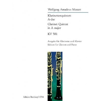 MOZART - QUINTETT A-DUR KV 581 KV 581 - CLARINETTE (A) ET PIANO (REDUCTION)