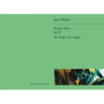  Sibelius Jean - Karelia-suite Op. 11 - Organ