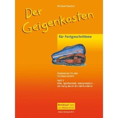 EDITION BREITKOPF DARTSCH MICHAEL - DER GEIGENKASTEN 3 - VIOLIN, PIANO