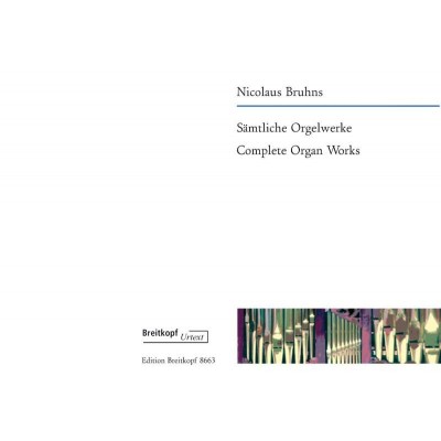 EDITION BREITKOPF BRUHNS N. - SAMTLICHE ORGELWERKE