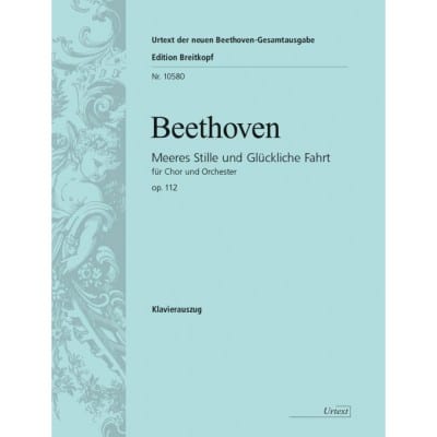  Beethoven Ludwig Van - Meeres Stille Und Gluckliche Fahrt Op. 112 - Mixed Ensemble