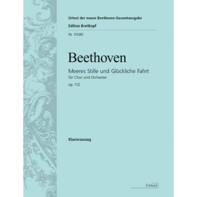 BEETHOVEN LUDWIG VAN - MEERES STILLE UND GLUCKLICHE FAHRT OP. 112 - MIXED ENSEMBLE