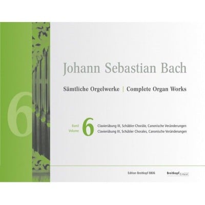  Bach J.s. - Complete Organ Works Vol.6 - Clavierübung Iii / Schübler-choräle / Canonische Veränderun