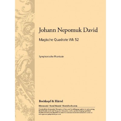 DAVID JOHANN NEPOMUK - MAGISCHE QUADRATE WK 52 - ORCHESTRA