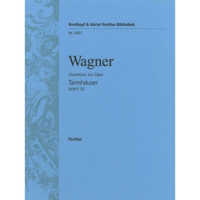  Wagner Richard - Tannhauser. Ouverture - Orchestra