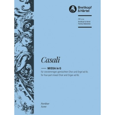 CASALI GIOVANNI BATTISTA - MISSA IN G - MIXED CHOIR, ORGAN