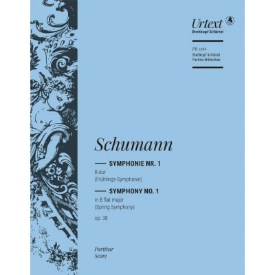 SCHUMANN - SYMPHONY NO. 1 IN BB MAJOR OP. 38