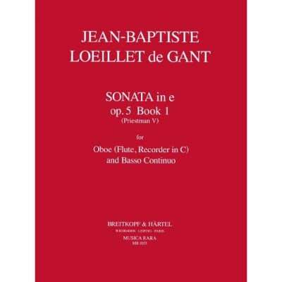  Loeillet Jean Baptiste (de Gant) - Sonate In E-moll Op. 5/1 - S-recorder, Basso Continuo
