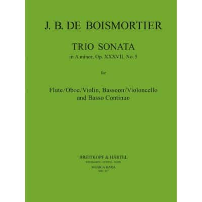 BOISMORTIER JOSEPH BODIN DE - TRIOSONATE IN A OP. 37/5 - FLUTE, BASSOON, BASSO CONTINUO