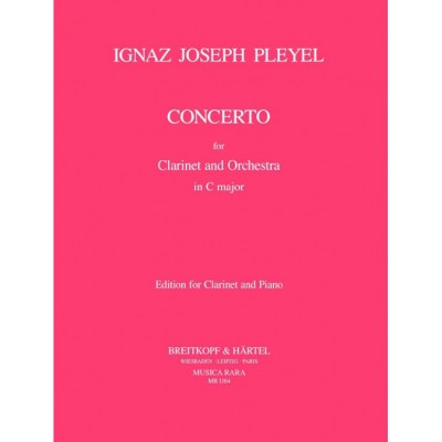 PLEYEL IGNAZ - KLARINETTEN-KONZERT IN C - CLARINET, PIANO