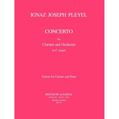 PLEYEL IGNAZ - KLARINETTEN-KONZERT IN C - CLARINET, PIANO