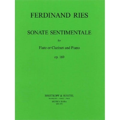 EDITION BREITKOPF RIES FERDINAND - SONATE SENTIMENTALE OP. 169 - FLUTE, CLARINET, PIANO