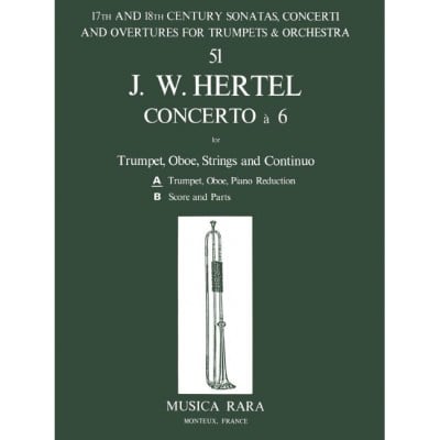 HERTEL JOHANN WILHELM - CONCERTO A 6 - OBOE, TRUMPET, PIANO