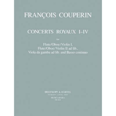 COUPERIN F. - CONCERTS ROYAUX I-IV