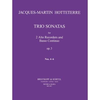  Hotteterre Jacques Martin - Triosonaten Op. 3/4-6 - 2 Arecorder, Basso Continuo