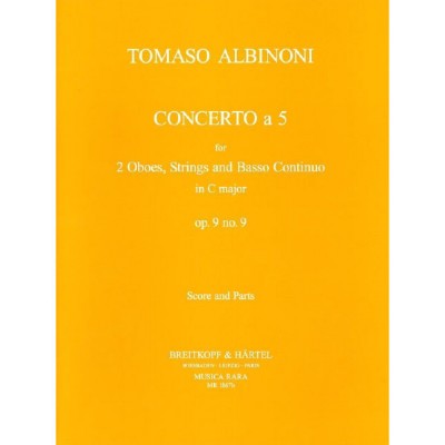 EDITION BREITKOPF ALBINONI - CONCERTO A 5 IN C OP. 9/9