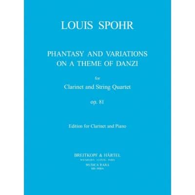 SPOHR - FANTASIE UND VARIATIONEN ÜBER EIN THEMA VON DANZI OP. 81