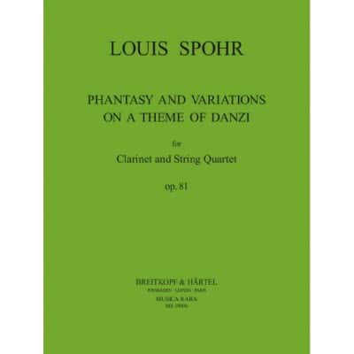 SPOHR - FANTASIE UND VARIATIONEN ÜBER EIN THEMA VON DANZI OP. 81