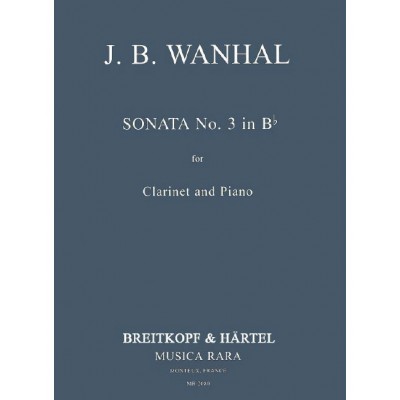  Vanhal J.b. - Sonate In B Nr. 3 - Clarinette, Piano