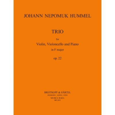 HUMMEL JOHANN NEPOMUK - KLAVIERTRIO F-DUR OP. 22 - VIOLIN, CELLO, PIANO