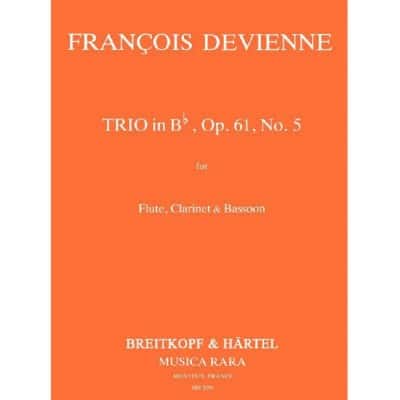 EDITION BREITKOPF DEVIENNE FRANCOIS - TRIO IN B OP. 61 NR. 5 - FLUTE, CLARINET, BASSOON