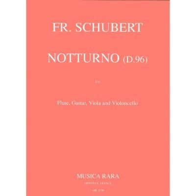SCHUBERT FRANZ - NOTTURNO D 96 - FLUTE, GUITAR, VIOLA, CELLO