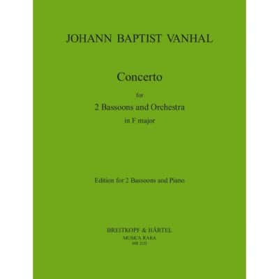  Vanhal Johann Baptist - Concerto In F - 2 Bassoon, Piano